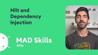 Hilt and dependency injection - MAD Skills