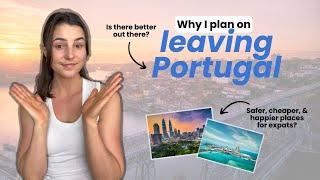 Why I plan on leaving Portugal after moving here from the USA