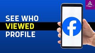 How To See Who Viewed Your Facebook Profile NEW UPDATE!