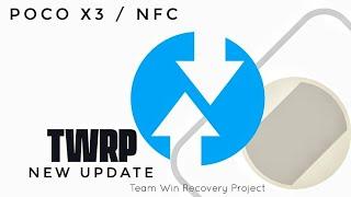 A New Recovery Update For Poco X3 NFC Twrp 3.7.0 12-1 FBEv2 / FBEv1 (A12-A13)