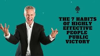 The 7 Habits of Highly Effective People | Public Victory - PhD in English A.J. Hoge