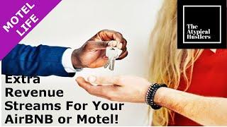 * MOTEL LIFE * Extra Revenue Streams For Your AirBNB or Motel ~The Atypical Hustlers~