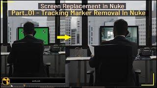 Screen Replacement Compositing in Nuke | Part_01 |Tracking Marker Removal in Nuke