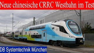 Neue chinesische Westbahn von CRRC! Triebzug bei DB Systemtechnik im Test in München | Zügig20