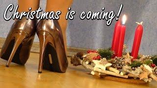 Christmas is coming!  (High Heels Before Christmas #1)