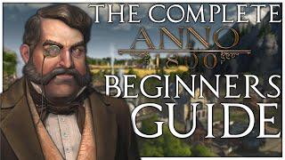 How to Play Anno 1800 | The Complete Beginners Guide 2022