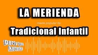 Tradicional Infantil - La Merienda (Versión Karaoke)