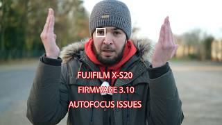 Fujifilm X-S20 Firmware Update 3.10 - Not totally good!! Watch this first