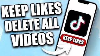 How to Delete TikTok Videos Without Losing Likes (2024)