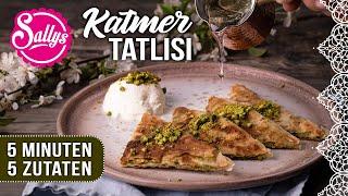 5 Minuten Dessert aus 5 Zutaten / Katmer Tatlısı / Ramadan Rezept / Sallys Welt