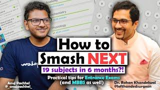 How To Smash NEXT Explained by Dr. Rohan Khandelwal | Anuj Pachhel