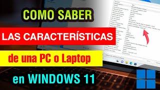 Como ver las Caracteristicas de mi Pc o Laptop Windows 11 | saber las especificaciones de mi pc