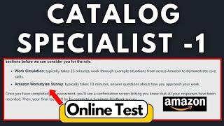 Amazon Catalog Specialist 1 Online Test 2024 | Catalog Specialist Amazon Interview Preparation Notes