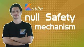 Kotlin Null Safety in 2 Minutes