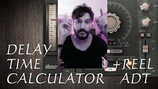 DELAY TIME CALCULATOR + REEL ADT