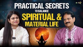 Practical Secrets to Balance Spiritual & Material Life