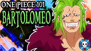 Bartolomeo Explained | One Piece 101