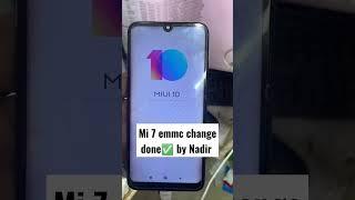 mi 7 emmc change by nadir