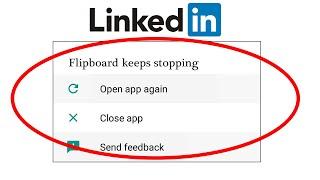 How to Fix Linkedin App Keeps Stopping Error in Android & Ios