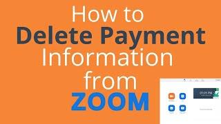 Delete credit card details from zoom | delete payment info from zoom||cancel subscription from zoom