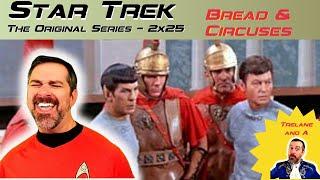 Star Trek: ToS 'BREAD & CIRCUSES' (S2xE25 Reaction) - First Time Watching!