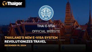 Thailand News : Thailand’s New E-Visa System Revolutionizes Travel