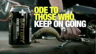 ODE TO THOSE WHO KEEP ON GOING - BATTERY ENERGY DRINK