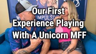 Our First Experience Playing With A Unicorn MFF