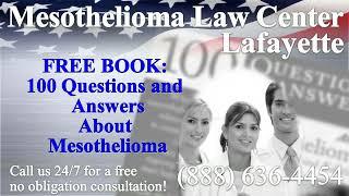 Lafayette, LA - Mesothelioma & Asbestos - Lawyer | Attorney | Lawsuit - (Lung Cancer, Asbestosis)