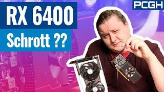 RX 6400 : Schrott oder missverstandene Einsteigerkarte?