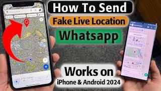 How to Send Fake Live Location on WhatsApp | Works on both iPhone & Android 2024