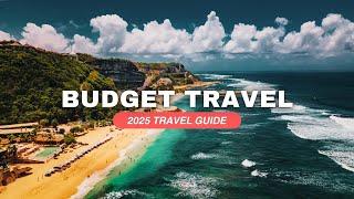 Best Budget Destinations of 2025 Revealed!