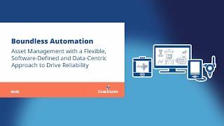 AMS Reliability Channels Emerson's Vision for Boundless Automation