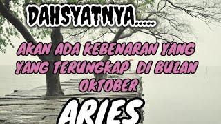 ARIES DAHSYATNYA.... Akan ada kebenaran yang terungkap di bulan Oktober  