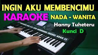 Aku Orang Tak Punya - Hany Tuheteru | KARAOKE Nada Wanita