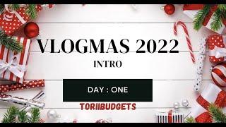 VLOGMAS DAY 1: Introduction || My Vlogmas 2022 Upload schedule.