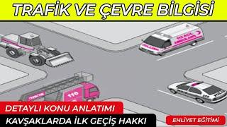 Kavşaklarda İlk Geçiş Hakkı Kuralları Geçiş Üstünlüğü / Trafik Ve Çevre Bilgisi Dersi