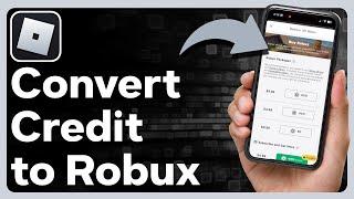 How To Convert Roblox Credit To Robux