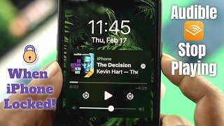 Fix- Audible Stop Playing When iPhone Sleeps! [Screen Locks]