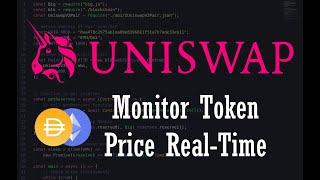 Uniswap Price Monitor Real-time (Nodejs/Javascript) | Ethereum Blockchain