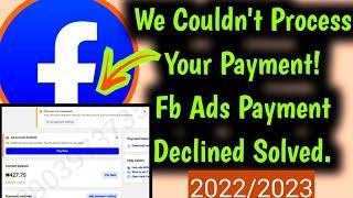 Facebook ads payment Declined problem Solved , Facebook payment method