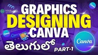 Graphics Designing using Canva in Telugu 2025 | Canva Tutorial Basics in Telugu  Part-1 #canvatelugu