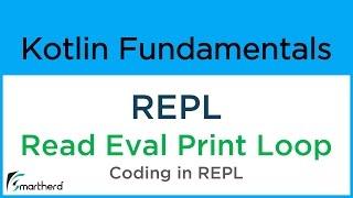 Kotlin REPL : Read Eval Print Loop. Kotlin Tutorial for Beginners #4.1