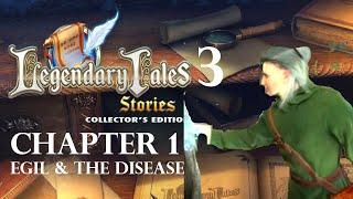 Legendary Tales 3 Chapter 1 Egil and the Disease no Commentary Walkthrough