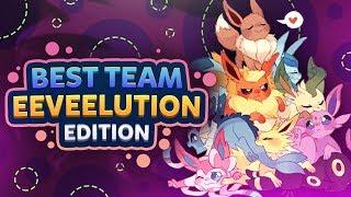 Best Team: Eeveelution Edition
