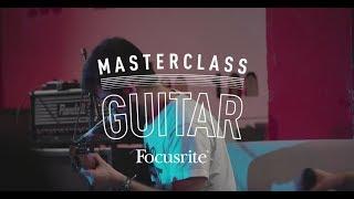 Focusrite // Guitar Masterclass - Sithu Aye Masterclass