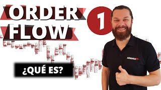 Trading con Order Flow 1️⃣ ¿QUÉ ES? [La serie definitiva para aprender Order Flow]