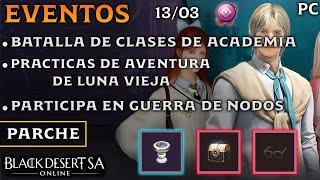 BLACK DESERT SA | EVENTOS | BATALLA DE CLASES ACADEMIA | TAREAS DE LUNA VIEJA | GUERRA DE NODOS | PC