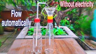 Make an automatic water fountain without using electricity from plastic bottles - T19V