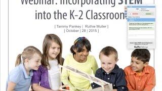 Webinar: Incorporating STEM into the K-2 Classroom